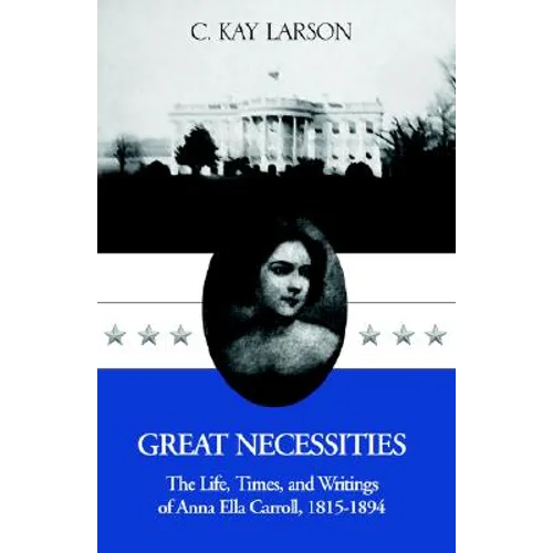 Great Necessities: The Life . . . . - Paperback