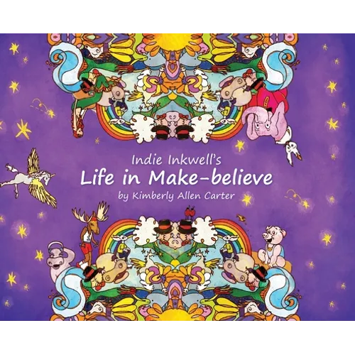 Indie Inkwell's Life in Make-believe - Hardcover