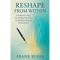 Reshape From Within - Paperback