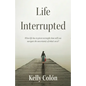Life Interrupted - Paperback