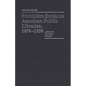 Forbidden Books in American Public Libraries, 1876-1939: A Study in Cultural Change - Hardcover