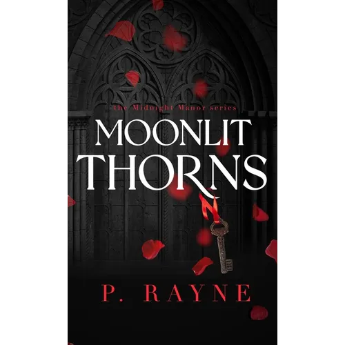 Moonlit Thorns (Hardcover) - Hardcover