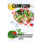 A Carnivore Diet: Delicious and Nutritious Meat-based Recipes for Simple Health, High Protein Carnivore Lifestyle - Paperback