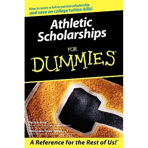 Athletic Scholarships for Dummies - Paperback