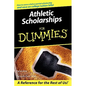 Athletic Scholarships for Dummies - Paperback