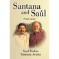Santana and Saul: A Dual Memoir - Paperback