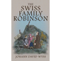 The Swiss Family Robinson: The 1879 Illustrated Edition in English - Hardcover