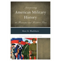 Interpreting American Military History at Museums and Historic Sites - Paperback