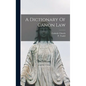 A Dictionary Of Canon Law - Hardcover