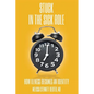 STUCK In the Sick Role: How Illness Becomes an Identity - Paperback