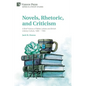 Novels, Rhetoric, and Criticism: A Brief History of Belles Lettres and British Literary Culture, 1680 - 1900 - Paperback