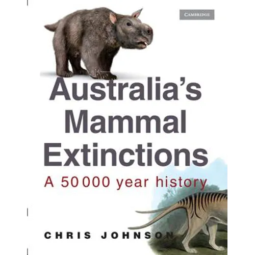 Australia's Mammal Extinctions: A 50 000 Year History - Paperback