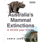 Australia's Mammal Extinctions: A 50 000 Year History - Paperback