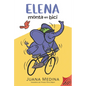 Elena Rides / Elena Monta En Bici: A Dual Edition Flip Book - Hardcover