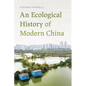 An Ecological History of Modern China - Hardcover