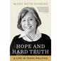 Hope and Hard Truth: A Life in Texas Politics - Hardcover