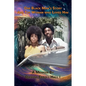One Black Man's Story and the Woman Who Loved Him, Our Fifty-Year Journey - Paperback