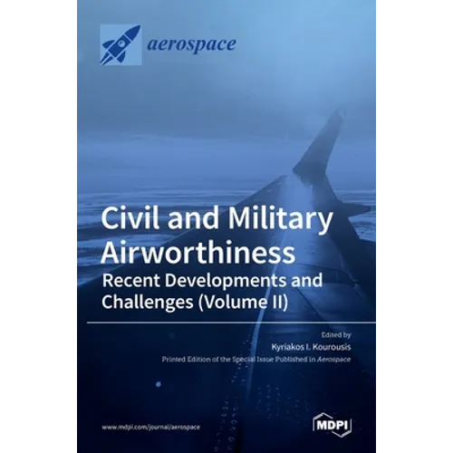 Civil and Military Airworthiness: Recent Developments and Challenges (Volume II) - Hardcover