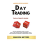 Day Trading the Ultimate Guide the Best Beginner's Guide to Learn How to Use the Best Money Management Tools and Advanced Techniques to Make Money on - Paperback