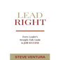 Lead Right: Every Leader's Straight-Talk Guide to Job Success - Paperback