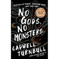 No Gods, No Monsters - Hardcover