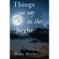 Things We Say In the Night - Paperback