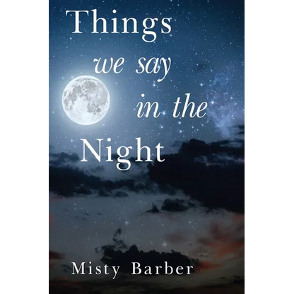 Things We Say In the Night - Paperback
