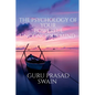 The Psychology of Your Powerful Unconcious Mind - Paperback