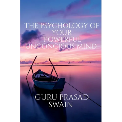 The Psychology of Your Powerful Unconcious Mind - Paperback