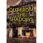 Out from the Shadows: Growing up with Holocaust Survivor Parents - Hardcover