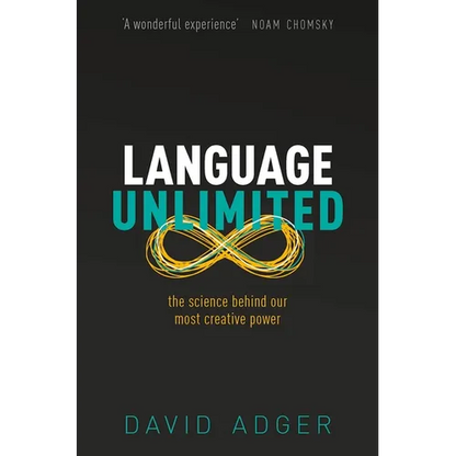 Language Unlimited: The Science Behind Our Most Creative Power - Hardcover
