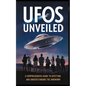 UFOs Unveiled: A Comprehensive Guide to Spotting And Understanding the Unknown - Paperback