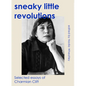 Sneaky Little Revolutions: Selected essays of Charmian Clift - Paperback