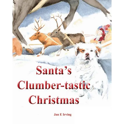 Santa's Clumber-tastic Christmas - Paperback