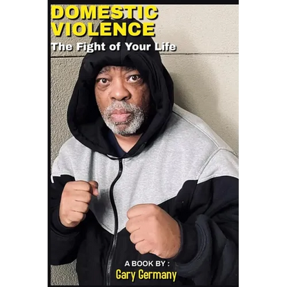 Domestic Violence: The Fight Of Your Life - Paperback