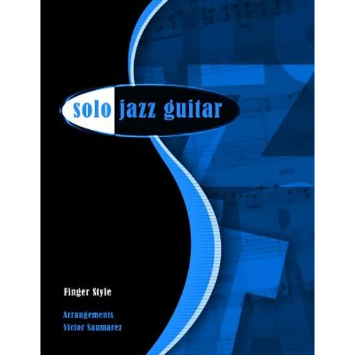 Solo Jazz Guitar: Fingerstyle - Paperback