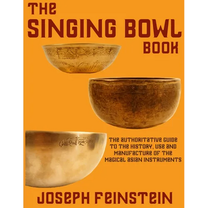 The Singing Bowl Book: 8.5"x11" Coffee Table Edition w/ 140 Color Photos - Paperback