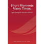 Short Moments Many Times, Open Intelligence Becomes Obvious!: The Most Powerful and Easy Way to Live - Paperback