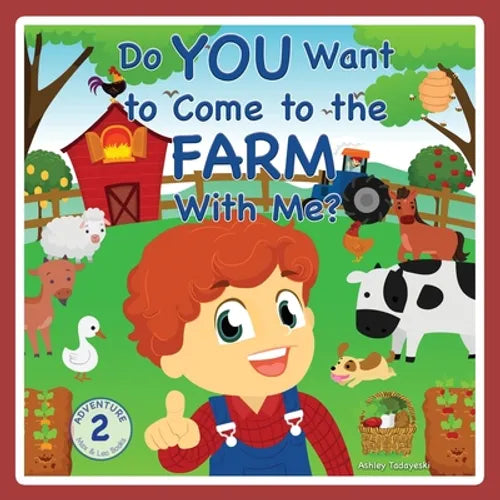 Do You Want to Come to the Farm With Me? - Paperback