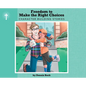 Freedom to Make the Right Choice - Hardcover