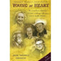Young at Heart: 61 Extraordinary Americans Tell How to Defy Age with Zest, Work & Healthy Lifestyles. - Paperback