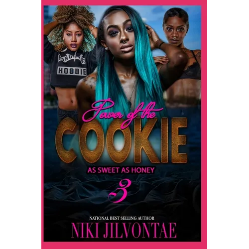 The Power of the Cookie: As Sweet As Honee - Paperback