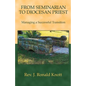 From Seminarian to Diocesan Priest: Managing a Successful Transition - Paperback