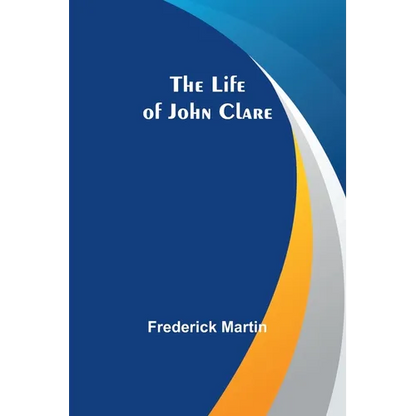 The Life of John Clare - Paperback