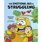 The Emotional Bus Is Struggling - Hardcover