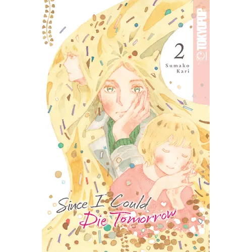 Since I Could Die Tomorrow, Volume 2 - Paperback