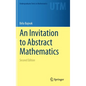 An Invitation to Abstract Mathematics - Hardcover