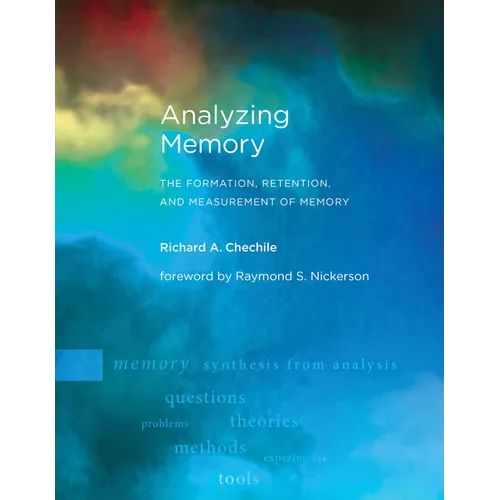 Analyzing Memory: The Formation, Retention, and Measurement of Memory - Paperback