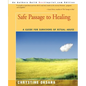Safe Passage to Healing: A Guide for Survivors of Ritual Abuse - Paperback