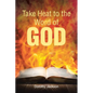 Take Heat to the Word of God - Paperback